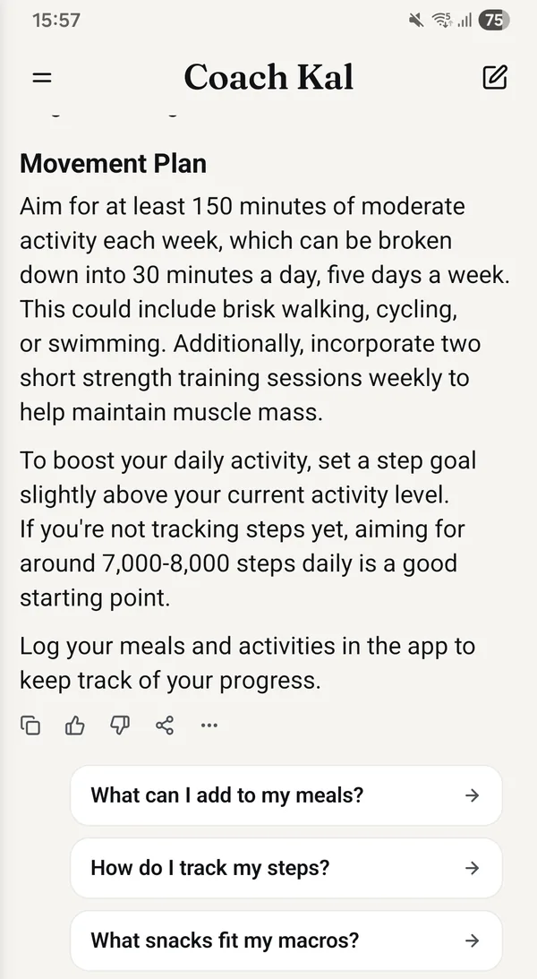 Real app screen: the end of a Coach Kal answer, the movement part of the plan, the copy, like, dislike and share row, and three follow-up questions to tap
