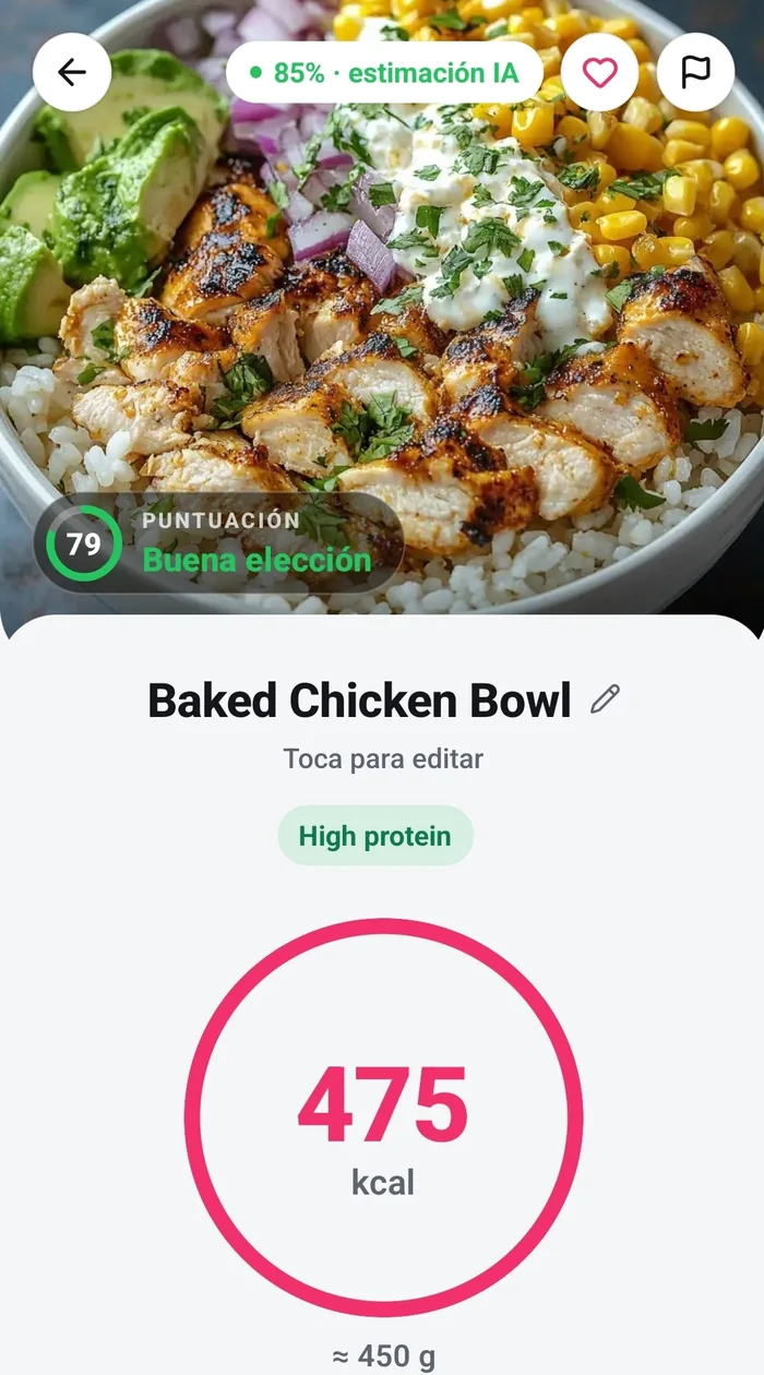 Pantalla real de la app: el Baked Chicken Bowl escaneado, puntuación de salud 79 y Buena elección sobre la foto, 475 kcal, unos 450 g
